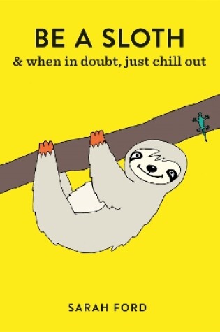 Cover of Be a Sloth