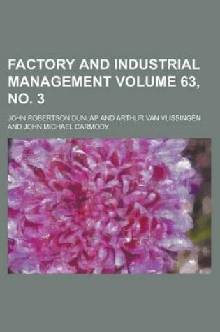 Cover of Factory and Industrial Management Volume 63, No. 3