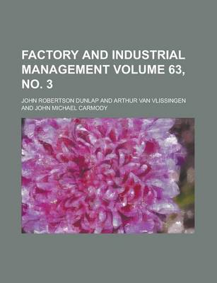 Book cover for Factory and Industrial Management Volume 63, No. 3