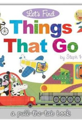 Cover of Let's Find Things That Go