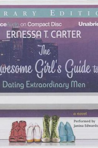 Cover of The Awesome Girl's Guide to Dating Extraordinary Men