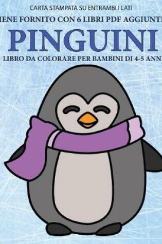 Cover of Libro da colorare per bambini di 4-5 anni (Pinguini)