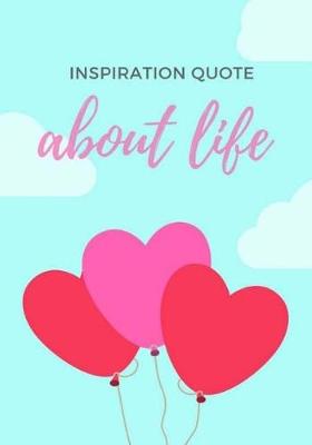 Book cover for Inspiration Quote about Life