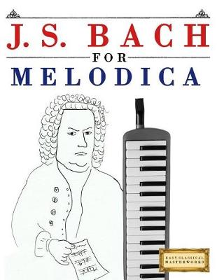 Book cover for J. S. Bach for Melodica