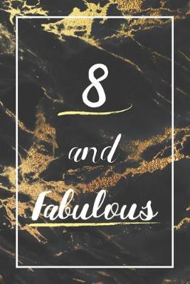 Book cover for 8 And Fabulous