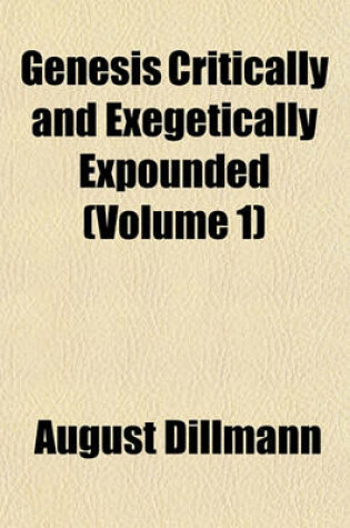 Cover of Genesis Critically and Exegetically Expounded (Volume 1)