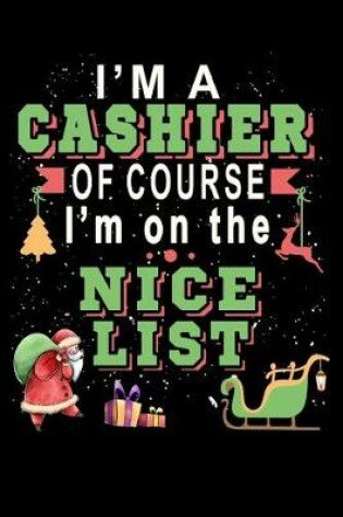 Cover of I'm A Cashier Of Course I'm On The Nice List