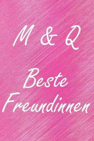 Cover of M & Q. Beste Freundinnen