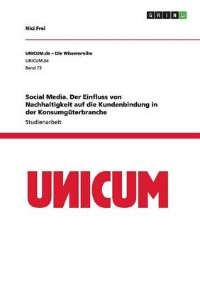 Book cover for Social Media. Der Einfluss von Nachhaltigkeit auf die Kundenbindung in der Konsumguterbranche