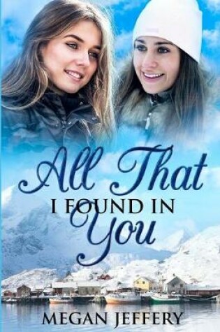 Cover of All That I Found In You