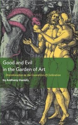 Book cover for Good and Evil in the Garden of Art