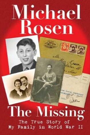 Cover of The Missing: The True Story of My Family in World War II