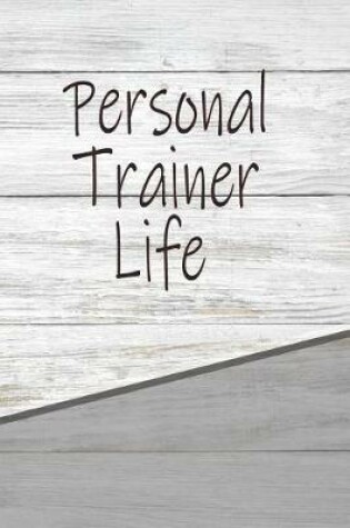 Cover of Personal Trainer Life