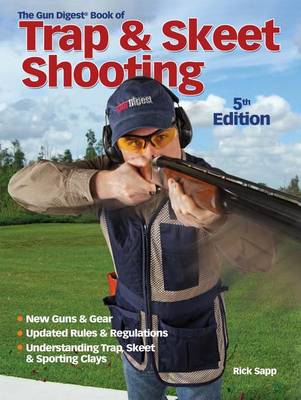 Cover of The Gun Digest Book of Trap & Skeet Shooting