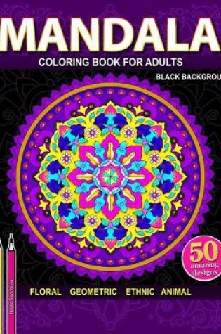 Cover of Mandala Coloring Book Black Background