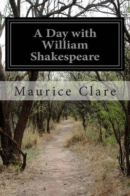 Book cover for A Day with William Shakespeare