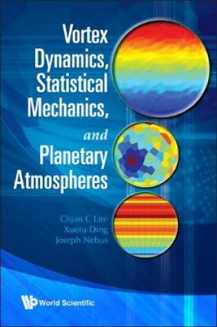 Cover of Vortex Dynamics, Statistical Mechanics, And Planetary Atmospheres