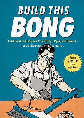 Book cover for Build This Bong