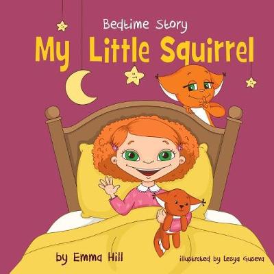 Book cover for My Little Squirrel. Bedtime Story.