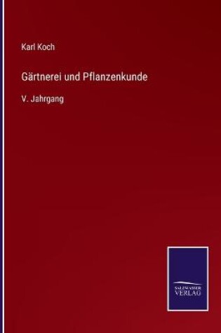 Cover of Gärtnerei und Pflanzenkunde