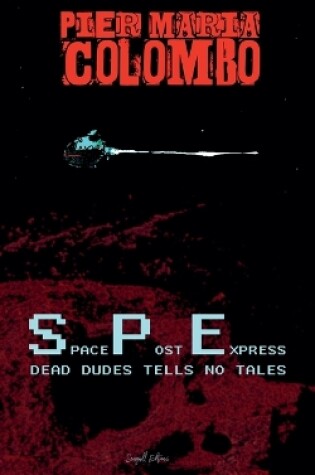 Cover of S.P.E. 02 - Dead Dudes Tell No Tales