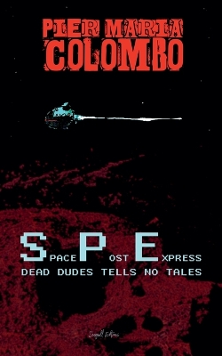 Book cover for S.P.E. 02 - Dead Dudes Tell No Tales