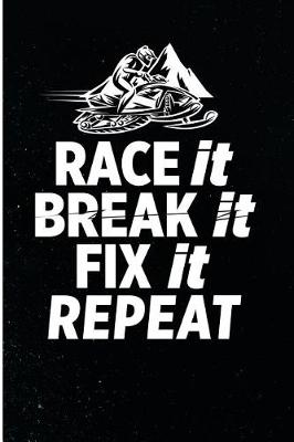 Book cover for Race It Break It Fix It Repeat
