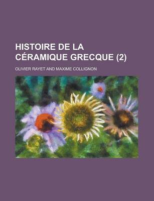 Book cover for Histoire de La Ceramique Grecque (2)