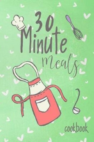 Cover of 30 Minute Meals Cookbook