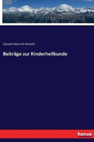 Cover of Beitrage zur Kinderheilkunde