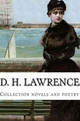 Cover of D. H. Lawrence, Collection novels and poetry