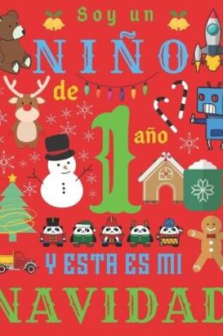 Cover of Soy un nino de 1 ano y esta es mi Navidad