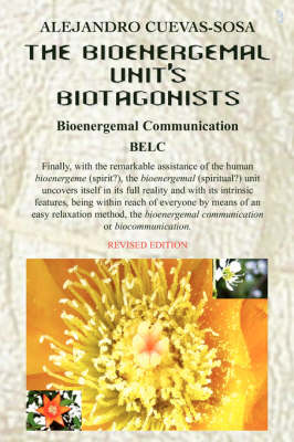 Book cover for The Bioenergemal Unit's Biotagonists