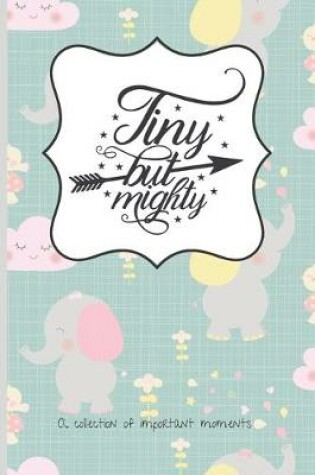 Cover of Tiny But Mighty Journal