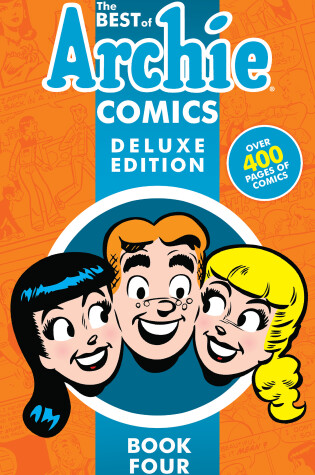 Cover of The Best Of Archie Comics Book 4 Deluxe Edition