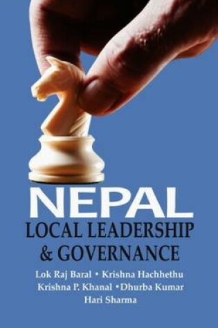 Cover of Nepal: Local Leadership & Governance