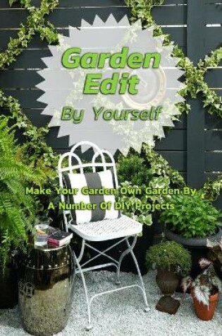 Cover of Garden Edit By Yourself