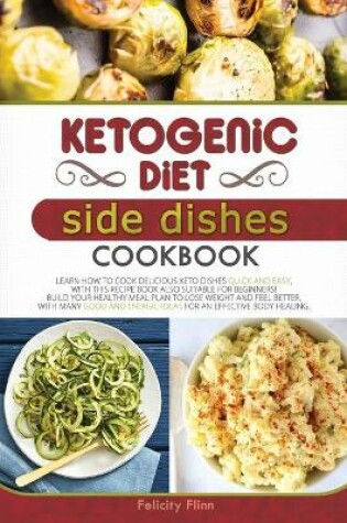 Cover of KETOGENIC DIET SIDE DISHES COOKBOOK (second edition)