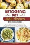 Book cover for KETOGENIC DIET SIDE DISHES COOKBOOK (second edition)