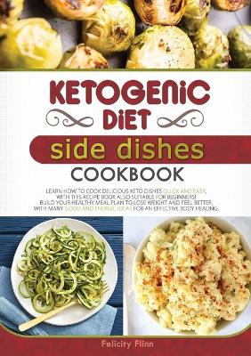 Cover of KETOGENIC DIET SIDE DISHES COOKBOOK (second edition)