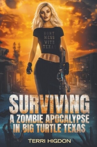 Cover of Surviving a Zombie Apocalypse in Big Turtle Texas