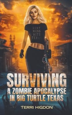 Book cover for Surviving a Zombie Apocalypse in Big Turtle Texas