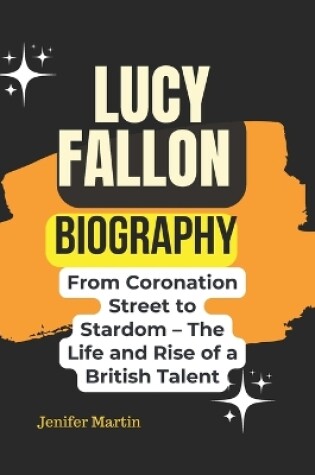 Cover of Lucy Fallon biography