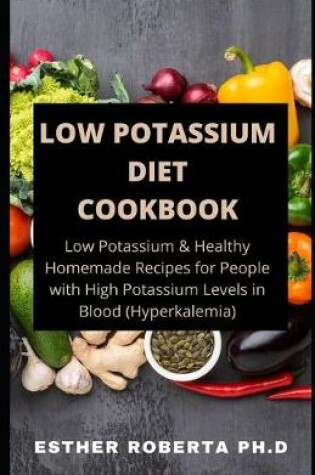 Cover of Low Potassium Diet Cookbook