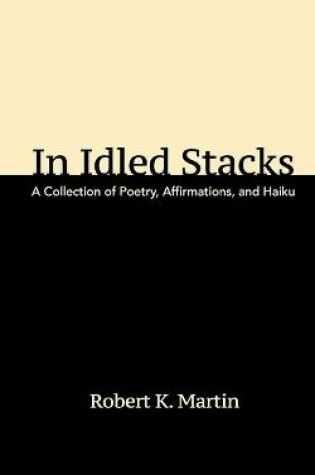 Cover of In Idled Stacks