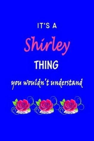 Cover of It's A Shirley Thing You Wouldn't Understand