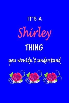 Book cover for It's A Shirley Thing You Wouldn't Understand