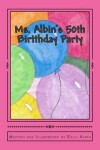Book cover for Ms. Albin's 50th Birtthday Party
