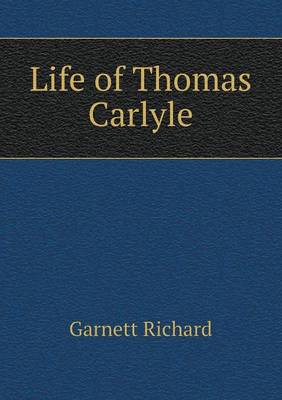 Book cover for Life of Thomas Carlyle