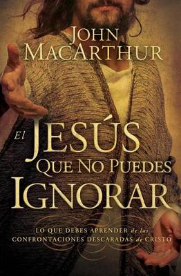 Book cover for El Jesús Que No Puedes Ignorar